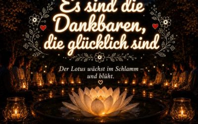 Es sind die Dankbaren, die glücklich sind